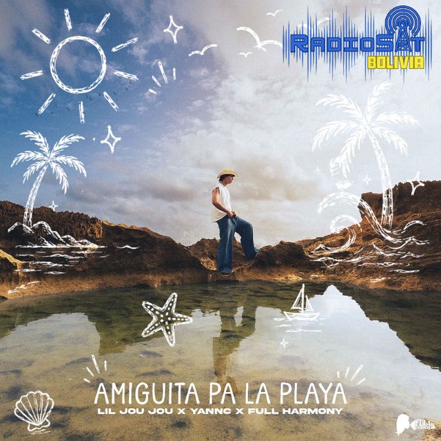 Lil Joujou Ft. Yannc & Full Harmony - Amiguita Pa La Playa