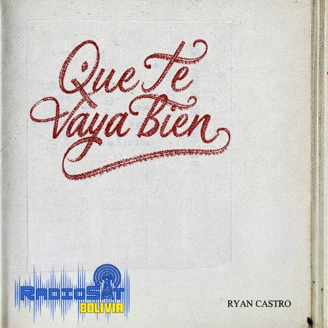 Ryan Castro - Que Te Vaya Bien